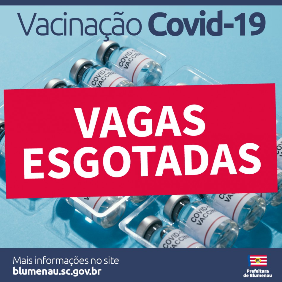 Agenda de vacinação contra a Covid-19 para quinta-feira, dia 22, tem vagas preenchidas em Blumenau